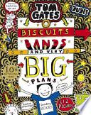 Tom Gates 14. Biscuits, Bands and Very Big Plans