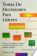 Toma De Decisiones para Líderes