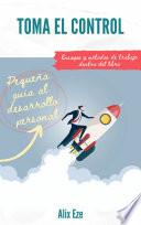 Toma el control