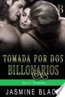 Tomada por dos billonarios