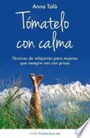 Tómatelo con calma