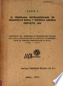 Tomo II, El Programa Interamericano de Desarrollo Rural Y reforma Agraria Proyecto 206