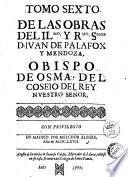 Tomo (primero-) octauo de la obras del ... senor don Iuan de Palafox y Mendoza, obispo de Osma