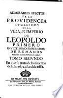 Tomo Segvndo En que se trata de los sucessos del año 1672. asta el de 1681
