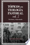 Topicos en Teologia Pastoral - Vol 2