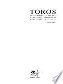 Toros de Altamira y Lascaux a las arenas colombianas