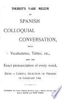 Tourist's vade mecum of Spanish colloquial conversation