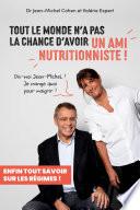 Tout le monde n'a pas la chance d'avoir un ami nutritionniste