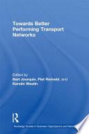 Towards better Performing Transport Networks