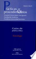 Toxicología. Prácticas & procedimientos. Guías de práctica clínica. Vol. 2, tomo IV