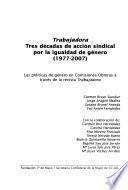 Trabajadora, tres décadas de acción sindical por la igualdad de género (1977-2007)