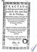 Tractado y descripcion breue y cōpendiosa dela tierra Sancta de Palestina, etc