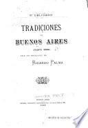 Tradiciones de Buenos Aires: sér., Con un prólogo de Ricardo Palma. 1898