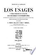Traducción al castellano de los Usages y demas derechos de Cataluña ... ; ilustrada con notas ...