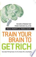 Train Your Brain to Get Rich