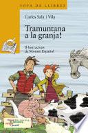 Tramuntana a la granja!