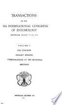 Transactions of the IXth International congress of entomology, Amsterdam, August 17-24, 1951: The congress. Plenary sessions. Communications at the sectional meetings