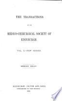 Transactions of the Medico-Chirurgical Society of Edinburgh