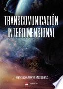 Transcomunicación Interdimensional