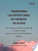 Transforma las dificultades en triunfos en 30 días