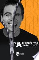 Transforma tu Actitud