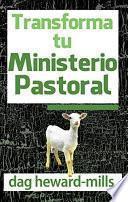 Transforma Tu Ministerio Pastoral