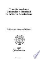 Transformaciones culturales y etnicidad en la sierra ecuatoriana