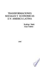 Transformaciones sociales y económicas en América Latina