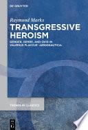 Transgressive Heroism