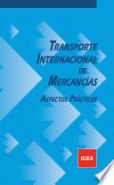 Transporte internacional de mercancías: aspectos prácticos