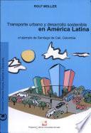 Transporte urbano y desarrollo sostenible en América Latina