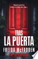 Tras la Puerta/ the Locked Door