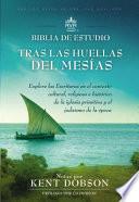 Tras Las Huellas del Mesias - Biblia de Estudio Rvr60