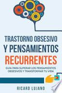 Trastorno Obsesivo Y Pensamientos Recurrentes