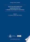 Tratado de Derecho administrativo y Derecho público general. Tomo V