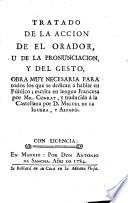 Tratado de la accion de el orador, u de la pronunciacion y del gesto