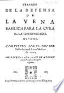 Tratado de la defensa de la vena Basilica, para la cura de las enfermedades agudas