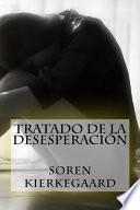 Tratado de La Desesperacion (Spanish Edition)