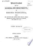 Tratado de la Iglesia de Jesucristo ó Historia eclesiástica