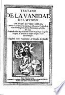 Tratado De La Vanidad Del Mvndo. Dividido En Tres Libros