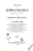 Tratado de química orgánica aplicada á la farmacia y de farmacología químico-orgánica por D. Julian Casaña y Leonardo