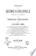 Tratado de química orgánica aplicada á la farmacia y de farmacología químico-orgánica por D. Julian Casaña y Leonardo