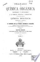 Tratado de química orgánica general y aplicada a la farmacia, industria y agricultura con un tratado de química biológica