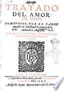 Tratado del amor de Dios. Compuesto por el padre maestro F. Cristoual de Fonseca dela Orden de S. Augustin