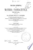 Tratado elemental de materia farmacéutica vegetal