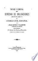 Tratado elemental del derecho de obligaciones según el libro iv del código civil español
