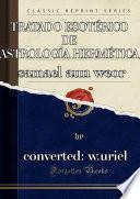 Tratado Esotérico De Astrología Hermética