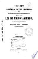 Tratado histórico, crítico filosófico de los procedimientos judiciales en materia civil, según la nueva Ley de Enjuiciamiento, con sus correspondientes formularios