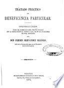 Tratado práctico de beneficiencia particular; instruccion, anatoda par F. Hernádez Iglesias