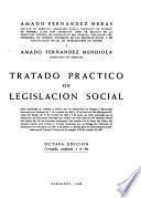 Tratado practico de legislacion social